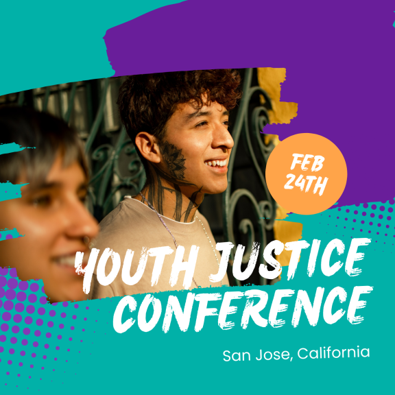 Youth Justice Conference San Jose Feb 24