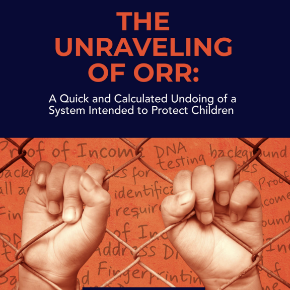 The Unraveling of ORR: A Quick and Calculated Undoing of a System Intended to Protect Children