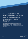 An Evaluation of the National Center for Youth Law’s Compassionate Education Systems Program
