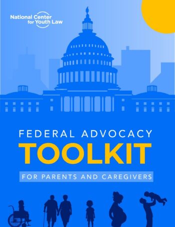 Federal Advocacy Toolkit for Parents and Caregivers