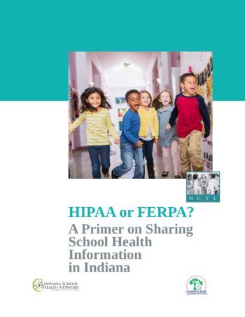 HIPAA or FERPA? A Primer on Sharing School Health Information in Indiana