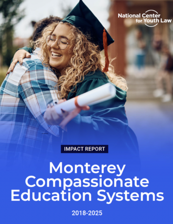 Impact Report: Monterey Compassionate Education Systems (2018-2025)