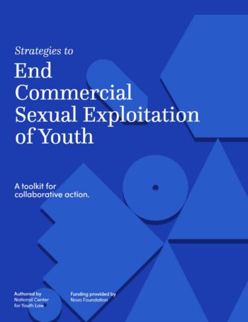 Strategies to End Commercial Sexual Exploitation of Youth: A toolkit for collaborative action