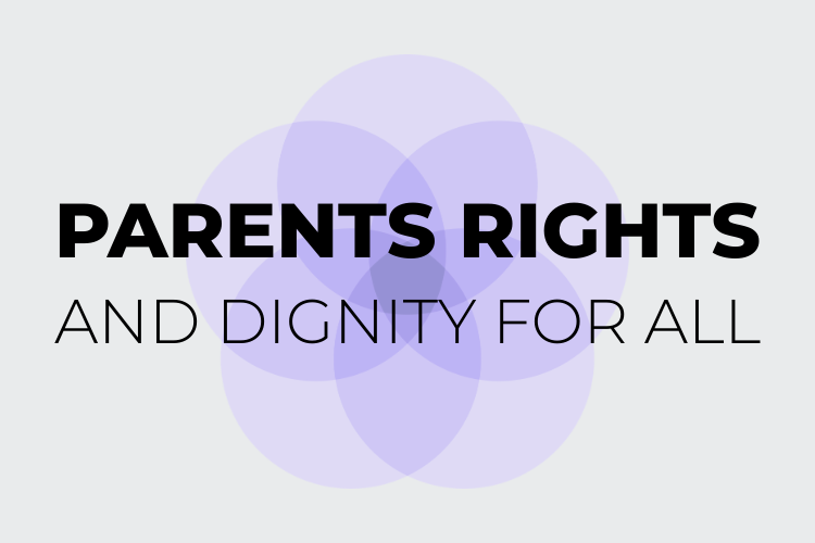 Text "Parents Rights and Dignity for All" with logo in background of five overlapping purple circles