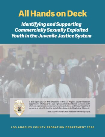 All Hands on Deck: Identifying and Supporting Commercially Sexually Exploited Youth in the Juvenile Justice System