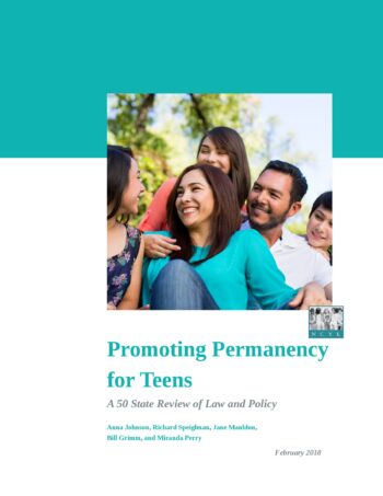 Promoting Permanency for Teens: A 50 State Review of Law and Policy